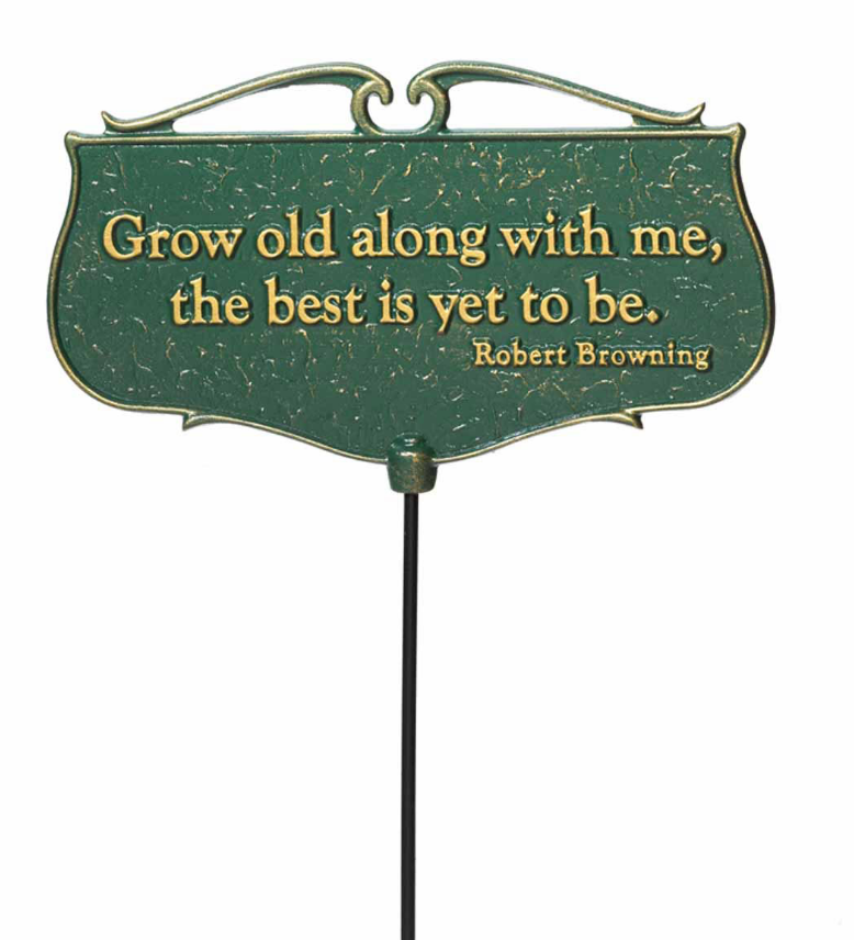Grow Old Garden Poem Sign 